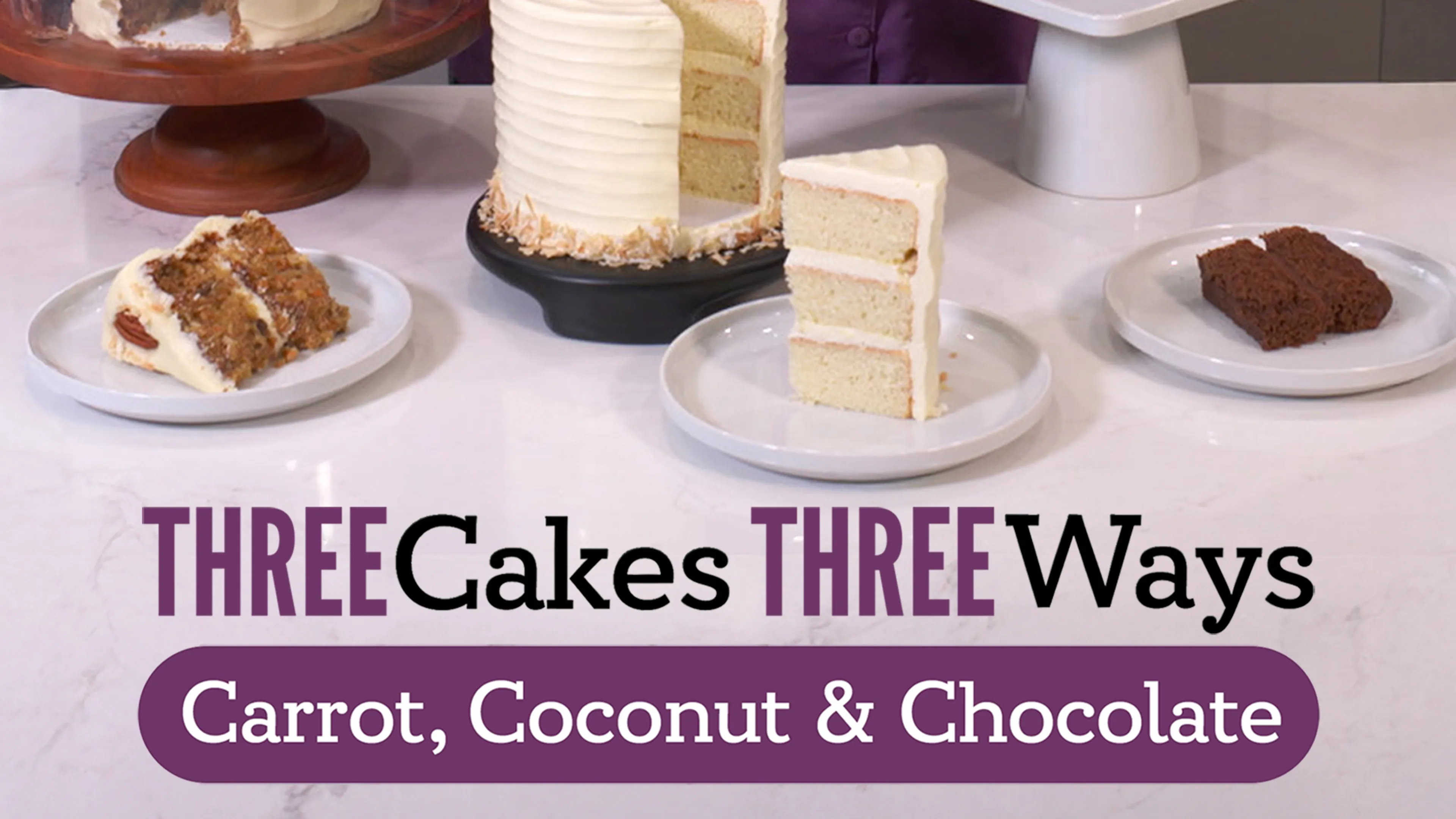 Three Cakes, Three Ways: Carrot, Coconut & Chocolate poster